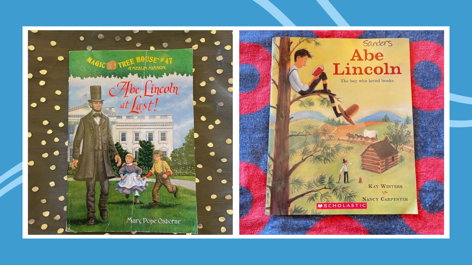 Examples of two Abraham Lincoln books on colorful backgrounds.