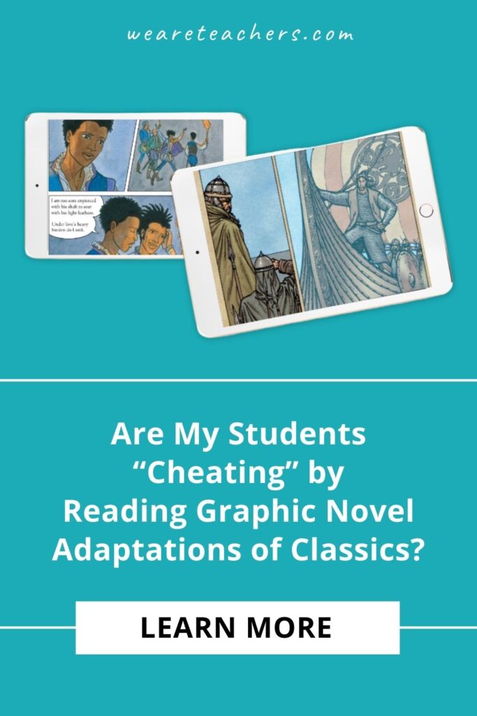 Does teaching classics through graphic novels mean you're cheating? No. Does it mean way more students will be engaged? Yes!