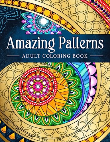 Colorful swirling patterns are colored in this book cover that says Amazing Patterns in big white letters and Adult Coloring Book in smaller letters.