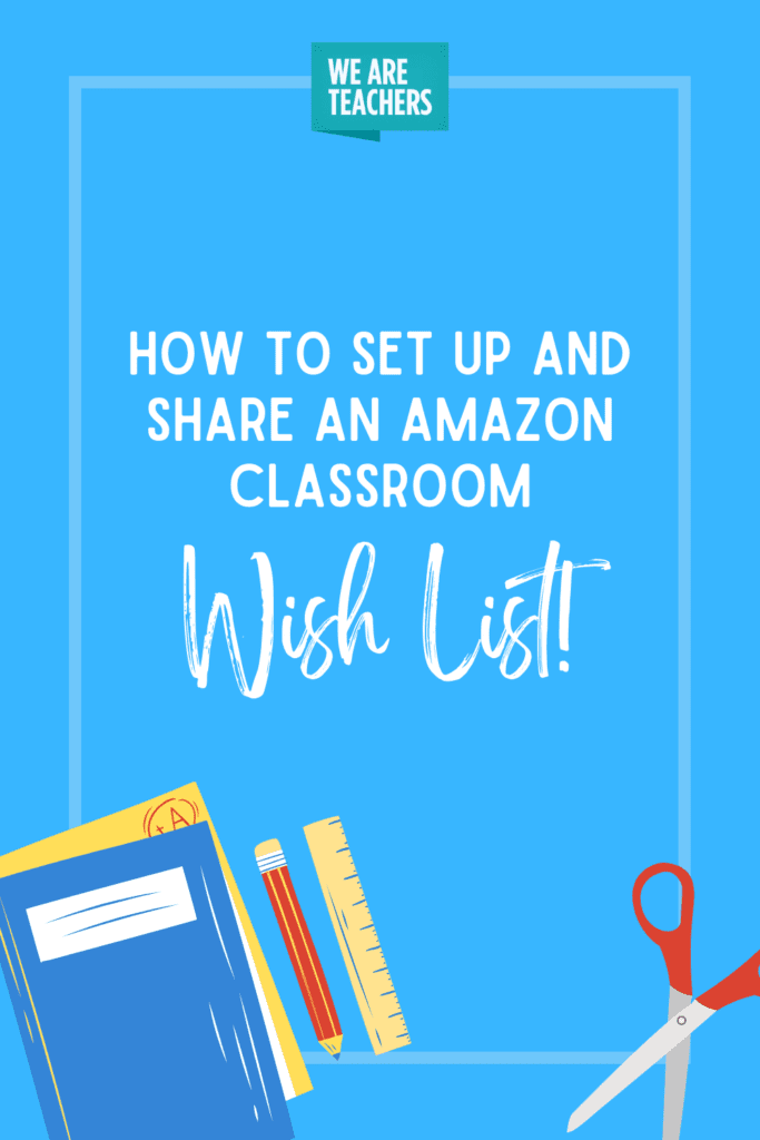 How to Set Up and Share an Amazon Classroom Wish List