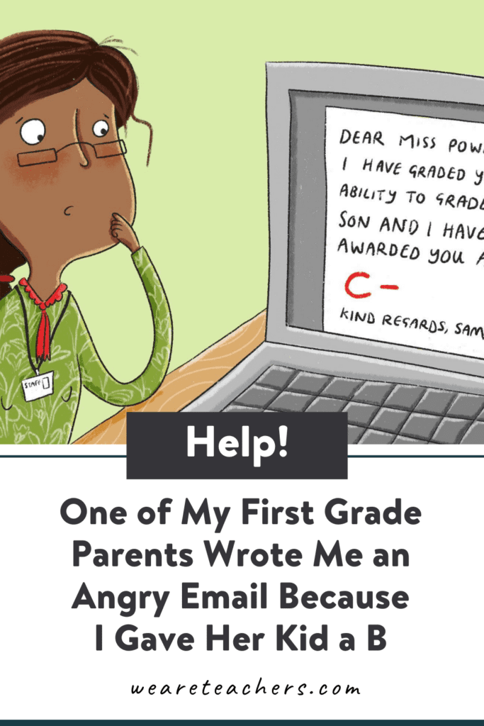 Help! One of My First Grade Parents Wrote Me an Angry Email Because I Gave Her Kid a B