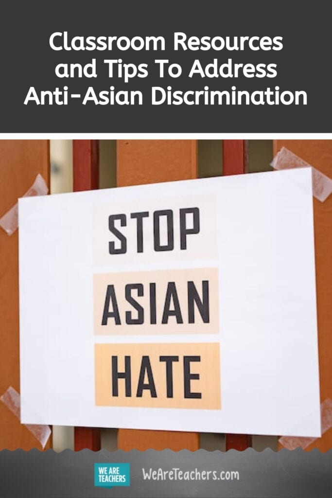 Classroom Resources and Tips To Address Anti-Asian Discrimination