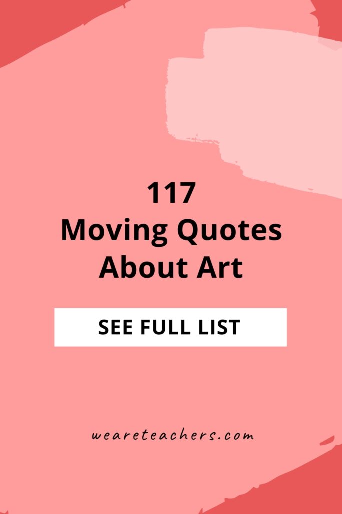 Art allows us to freely express ourselves and make sense of the human condition. Check out our collection of the best quotes about art!