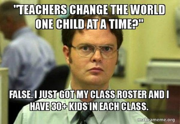 Teacher Meme Class Size