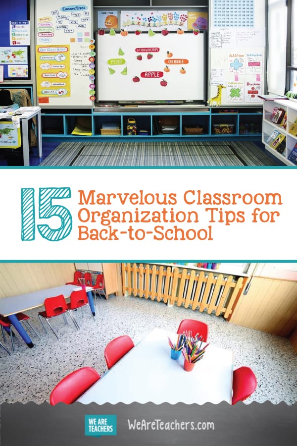 15 Marvelous Classroom Organization Tips for Back-to-School