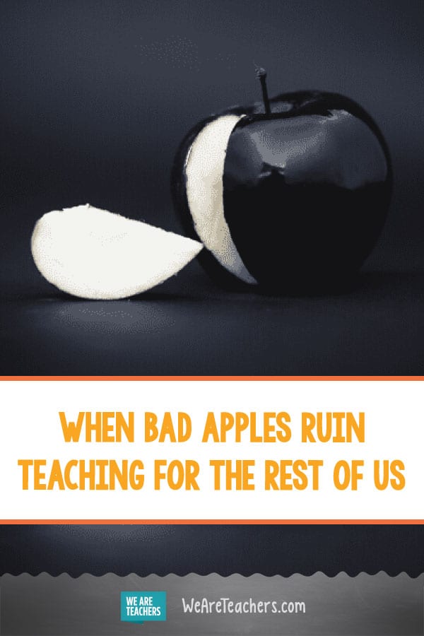 When Bad Apples Ruin Teaching for the Rest of Us