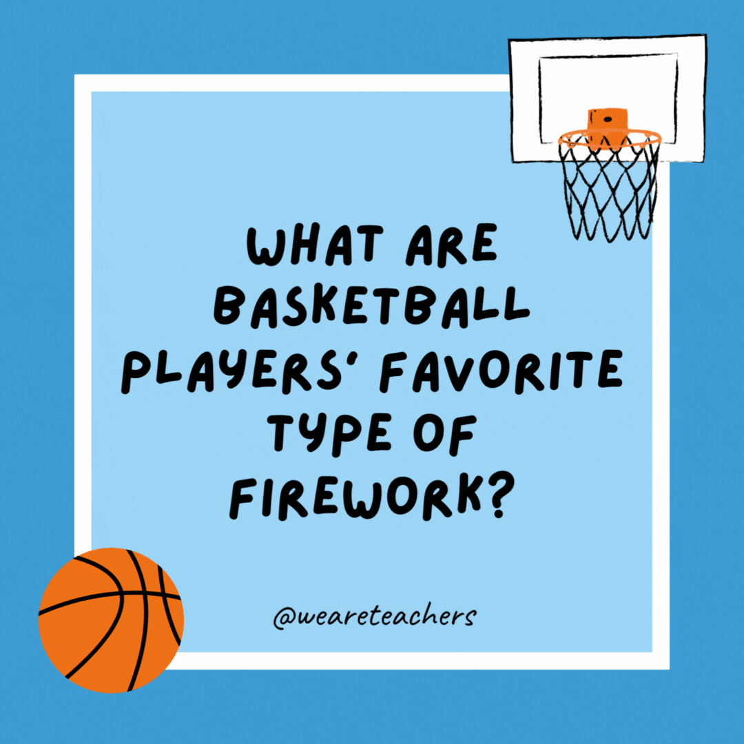 What are basketball players' favorite type of firework?

A flare (screen).