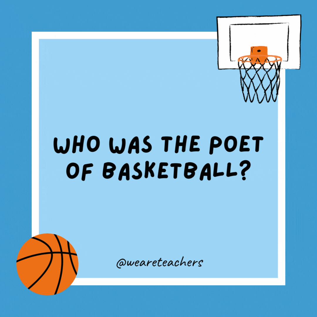 Who was the poet of basketball?

Longfellow.