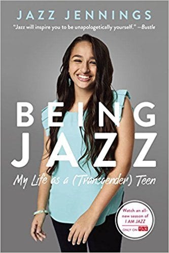 Being Jazz: My Life as a (Transgender) Teen book cover.