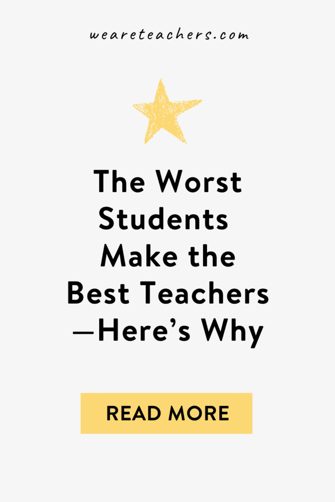 The Worst Students Make the Best Teachers—Here's Why