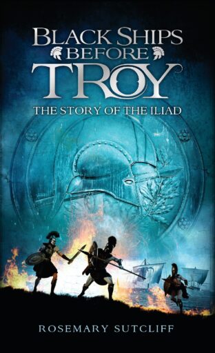 Book cover: Black Ships Before Troy: The Story of The Iliad