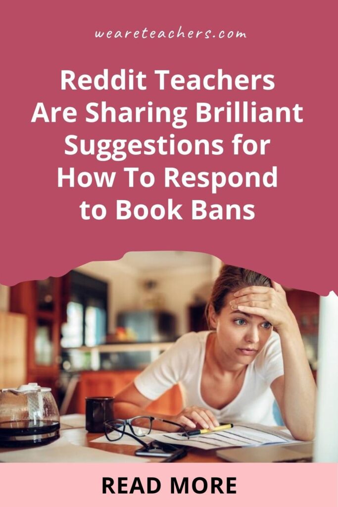 Reddit Teachers Are Sharing Brilliant Suggestions for How To Respond to Book Bans