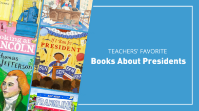 Teachers' favorite books about presidents.