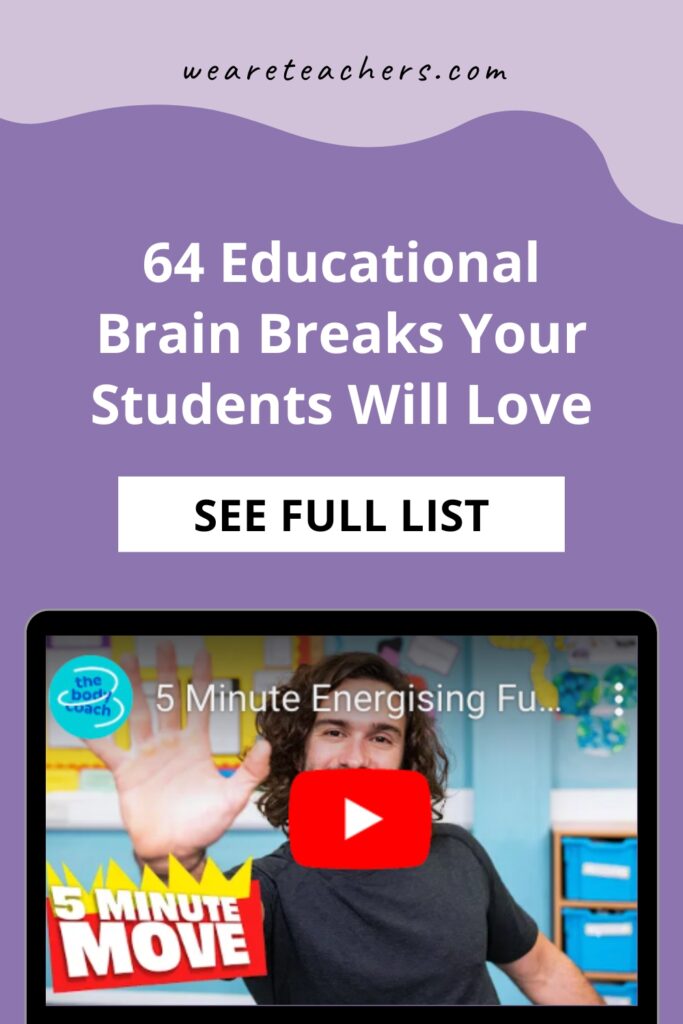 Quick, easy educational brain breaks that will help students re-energize, refocus, and give their brains a much-needed boost.
