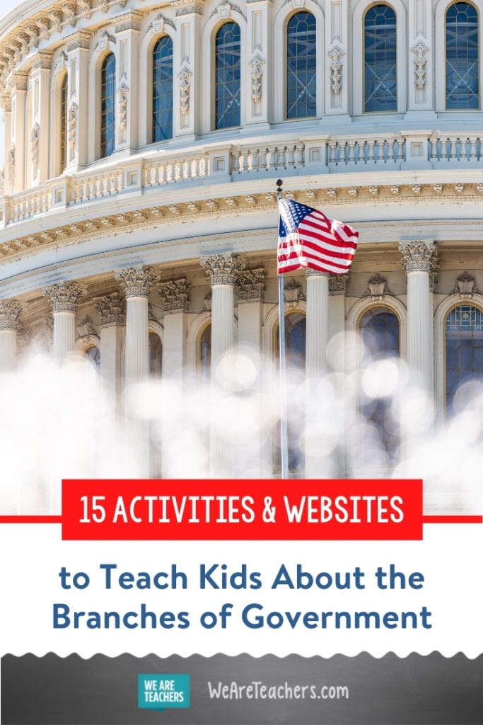 15 Activities & Websites to Teach Kids About the Branches of Government