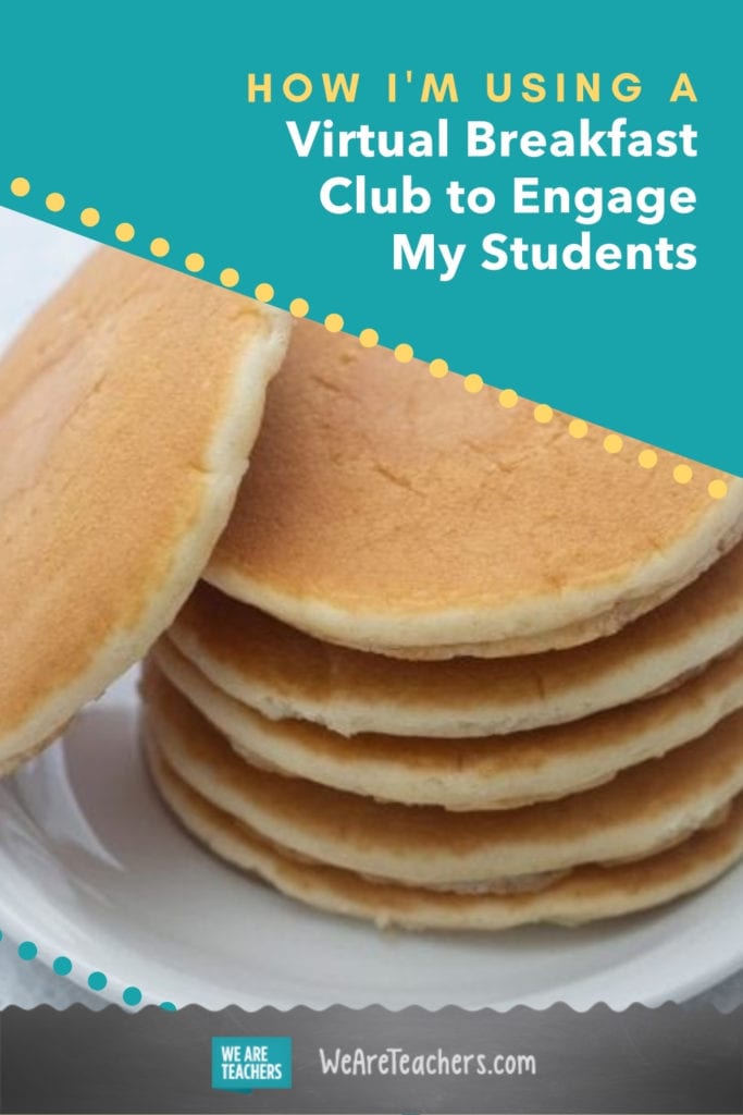 I Set Up a Breakfast Club to Engage My Virtual Students