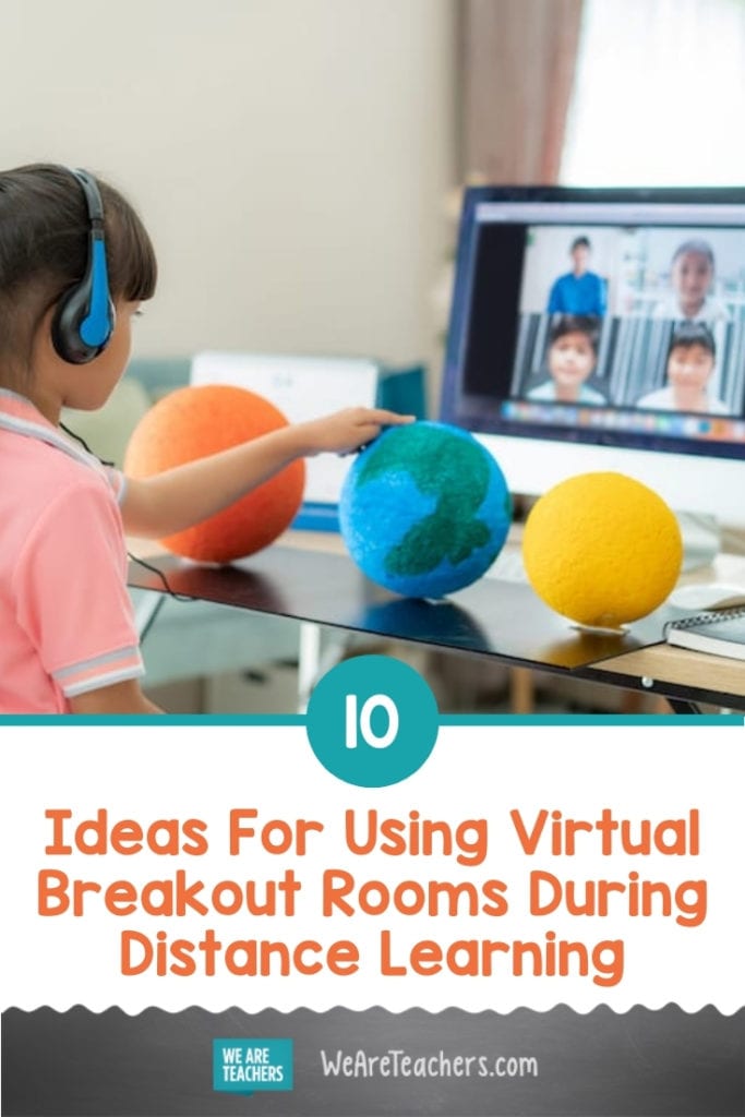 10 Ideas For Using Virtual Breakout Rooms During Distance Learning
