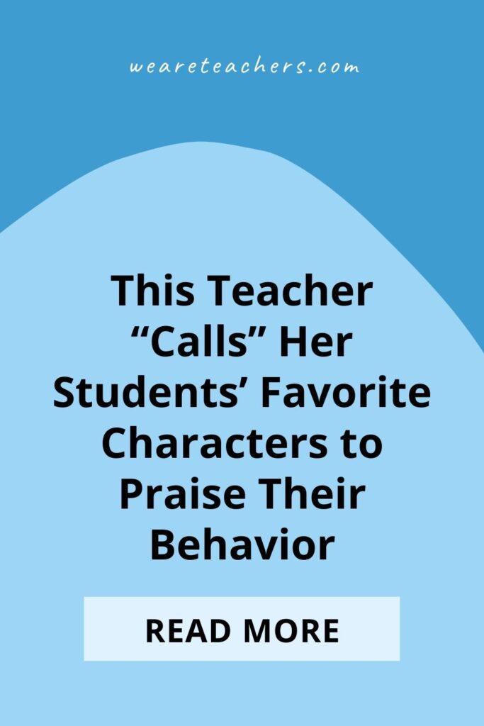 This Teacher "Calls" Her Students' Favorite Characters to Praise Their Behavior