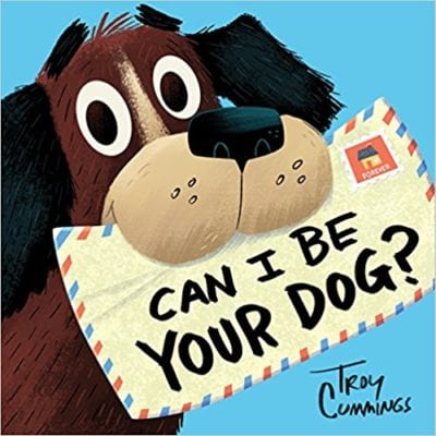 Book cover for Can I Be Your Dog? as an example of opinion writing mentor texts
