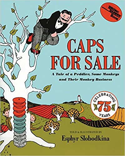 Book cover of Caps for Sale by Esphyr Slobodkina, as an example of folktales for kids 
