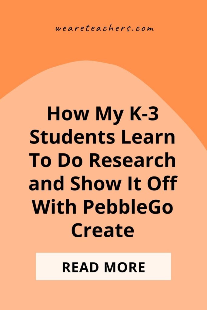 How My K-3 Students Learn To Do Research and Show It Off With PebbleGo Create