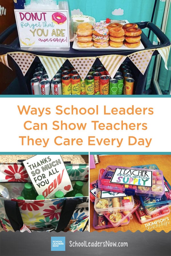 Simple But Effective Ways School Leaders Can Show Teachers They Care Every Day