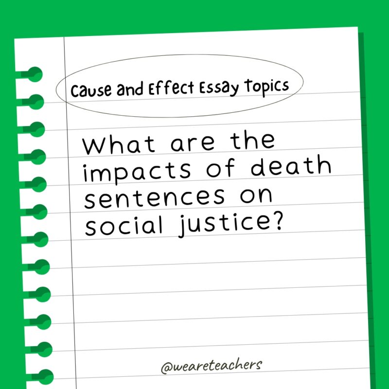 What are the impacts of death sentences on social justice? Cause and effect essay