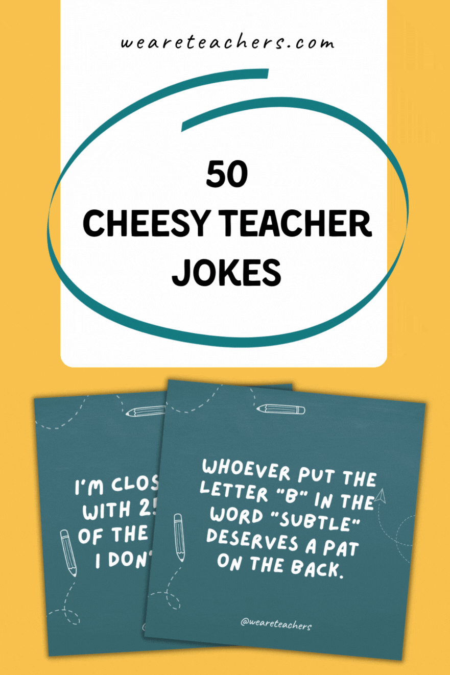 50 Cheesy Teacher Jokes That Make Us Laugh Out Loud