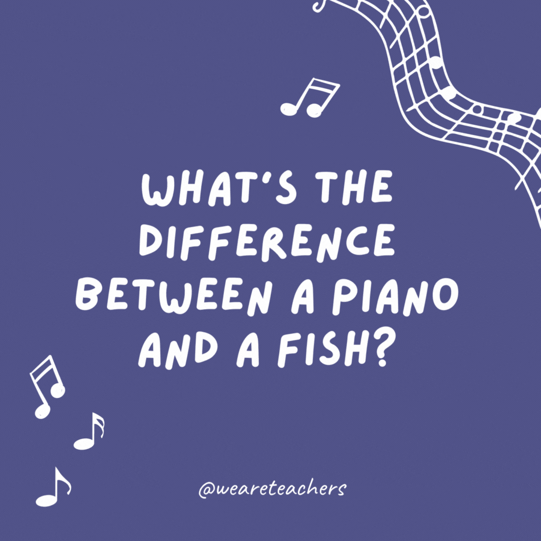 What's the difference between a piano and a fish?