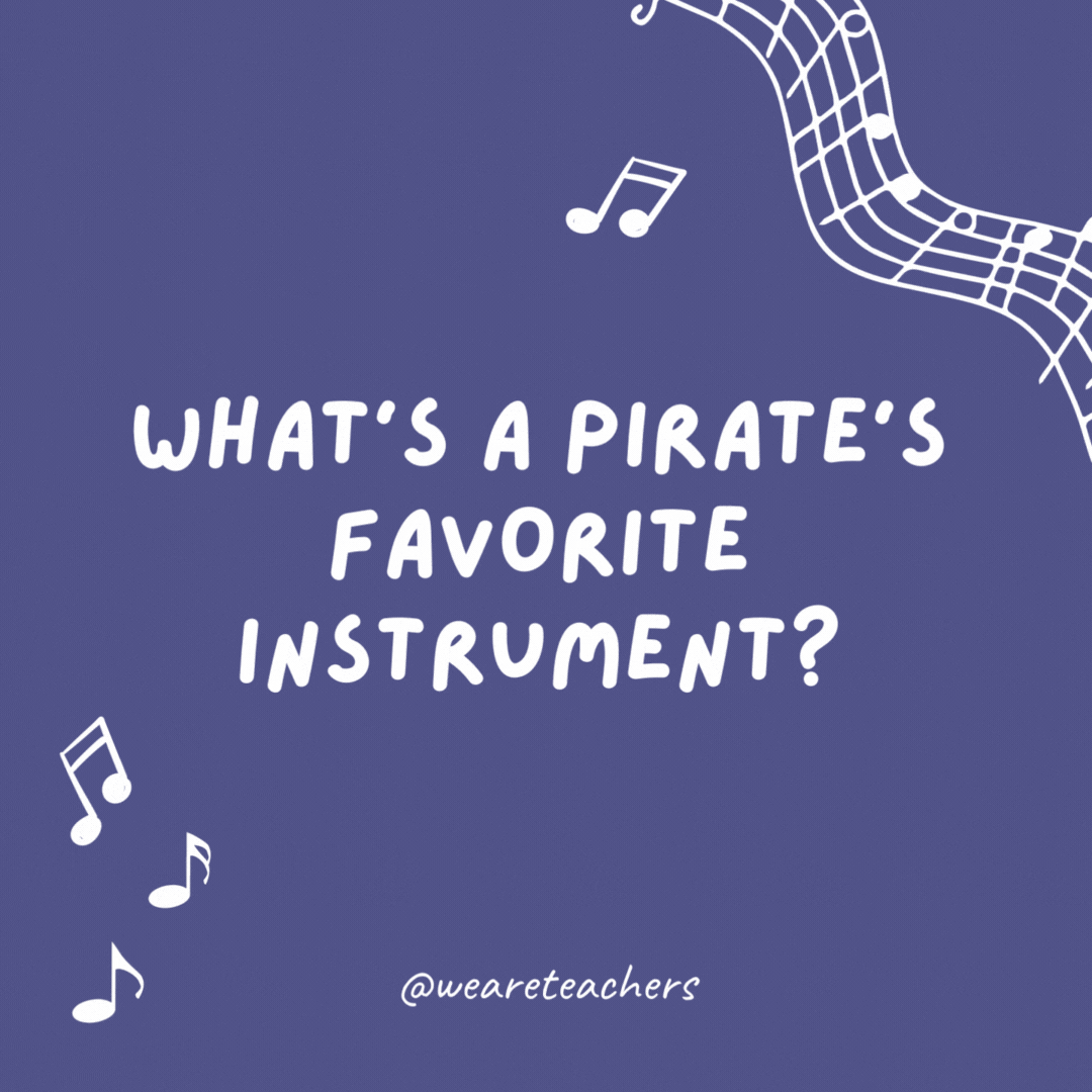 What's a pirate's favorite instrument? The guit-arrr!
