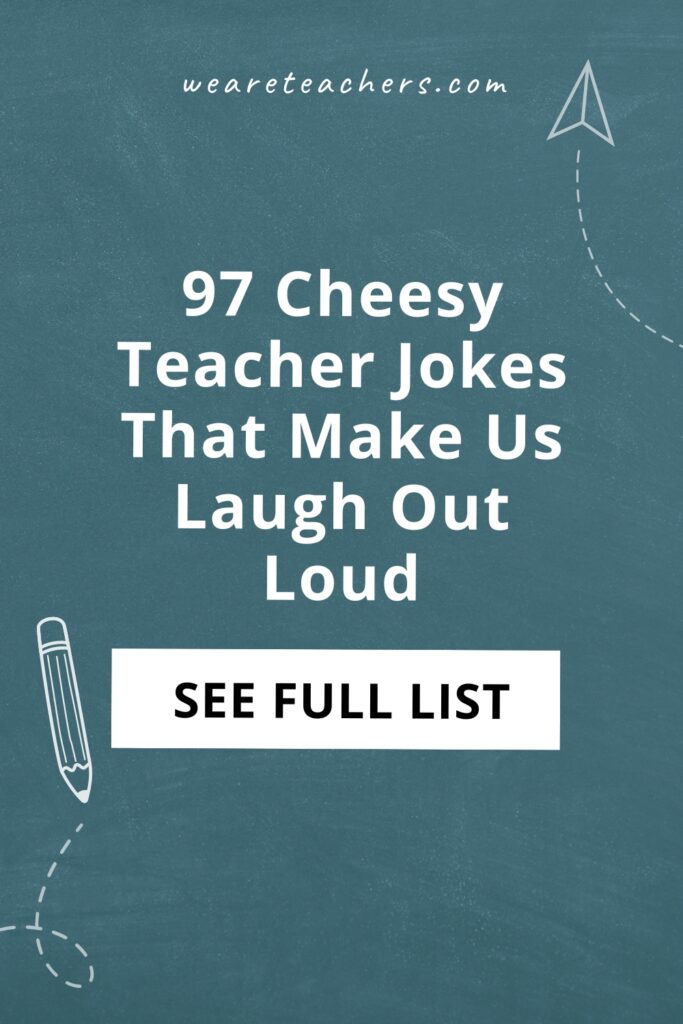 You can't underestimate the power of good teacher jokes. Here are some funny puns and jokes that every educator can relate to.