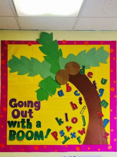 Chicka Chicka Boom Boom inspired bulletin board that reads 'Going out with a boom!'