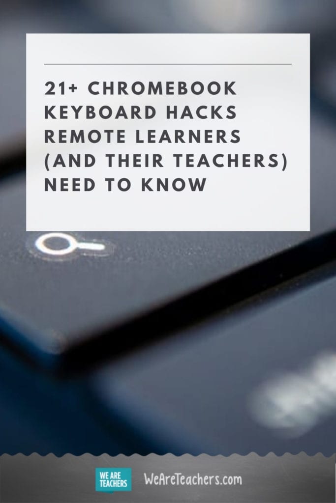 21+ Chromebook Keyboard Hacks Remote Learners (and Their Teachers) Need to Know