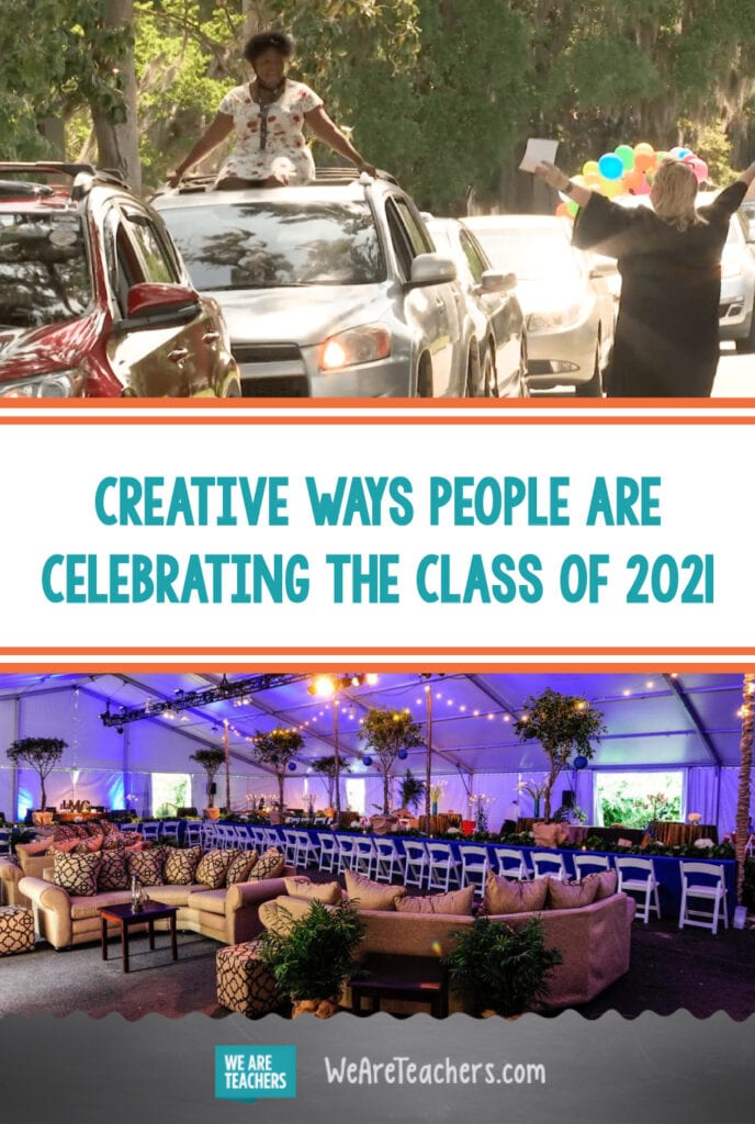 Creative Ways People Are Celebrating the Class of 2021