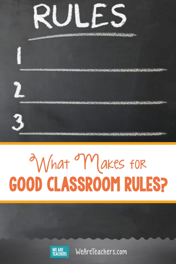What makes for good classroom rules?
