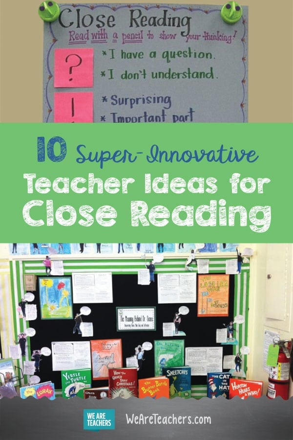 10 Super-Innovative Teacher Ideas for Close Reading