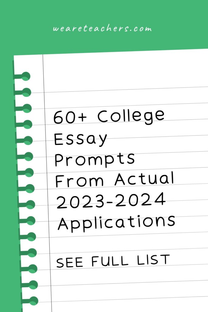 Looking for writing ideas for your college application? These college essay prompts offer inspirational topics that let every student shine.