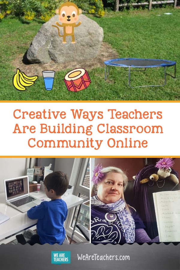 Creative Ways Teachers Are Building Classroom Community Online
