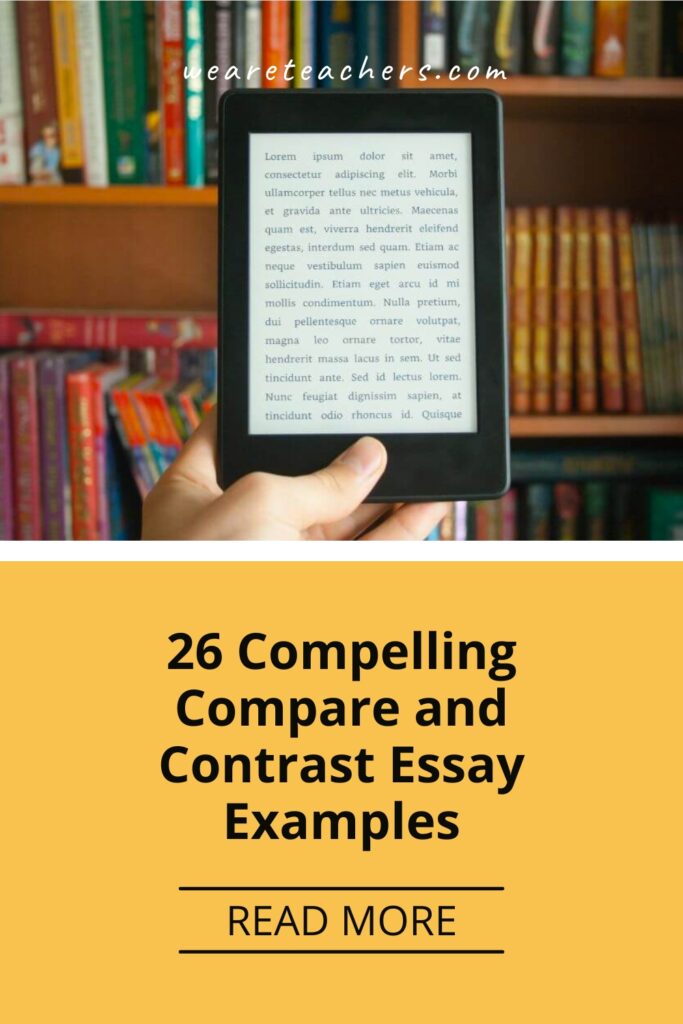 A good compare and contrast essay example, like the ones here, explores the similarities and differences between two or more subjects.