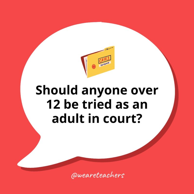 Should anyone over 12 be tried as an adult in court?