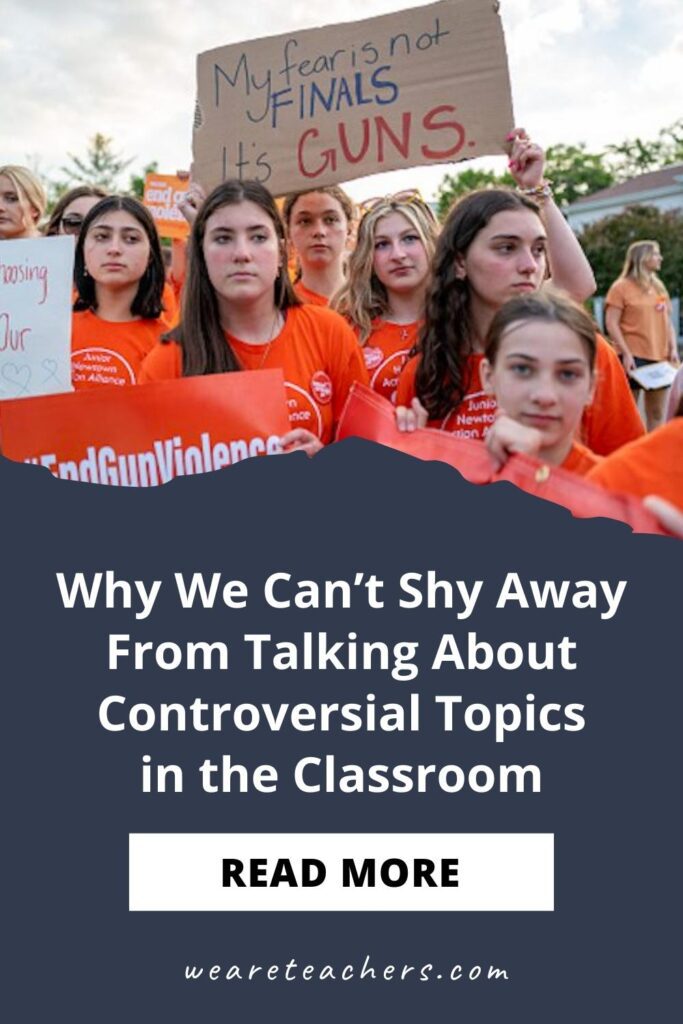 Why We Can't Shy Away From Talking About Controversial Topics in the Classroom