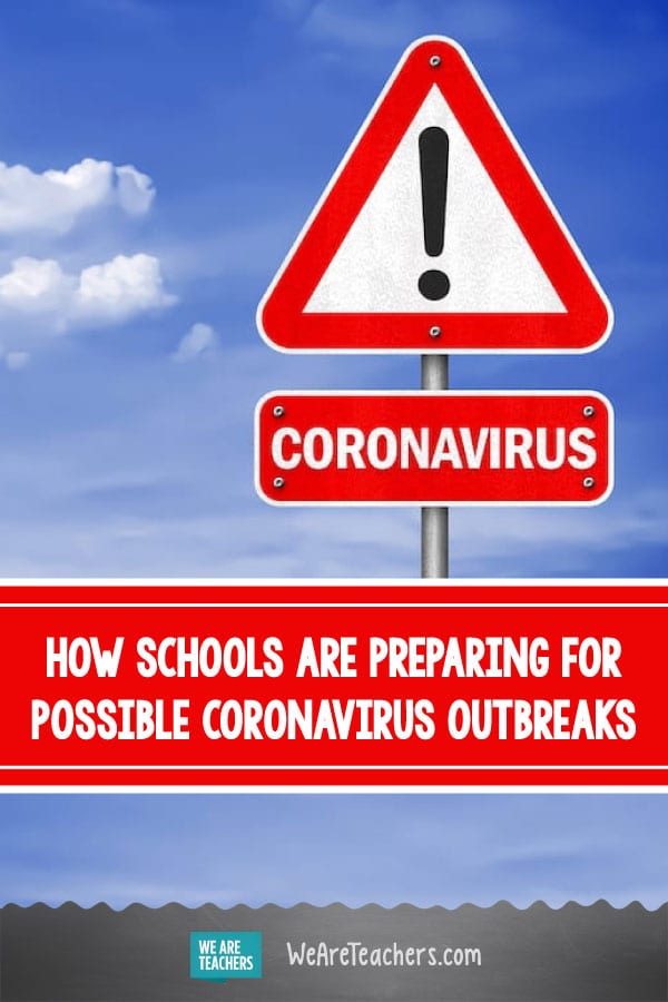 How Schools Are Preparing for Possible Coronavirus Outbreaks