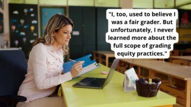 Photo of a teacher grading with quote about grading equity practices