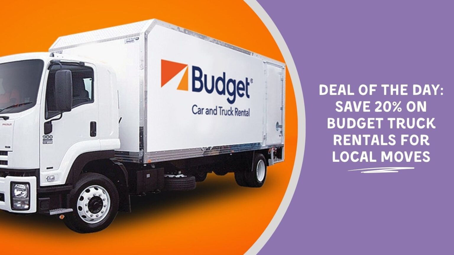Deal of the Day: Save 20% on Budget Truck Rentals for Local Moves - We ...