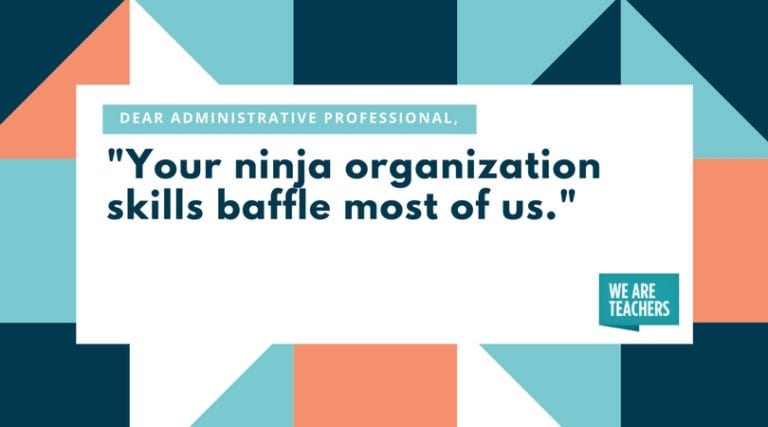 Dear School Administrative Professional, You Are Amazing