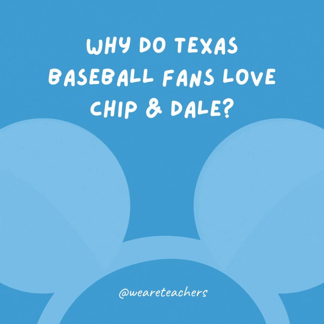 Why do Texas baseball fans love Chip & Dale? They’ve been known to Rescue Rangers.