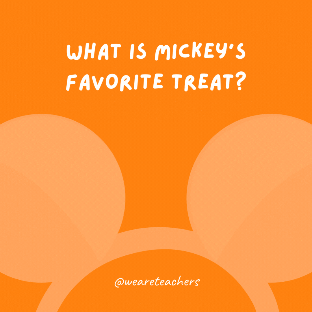 What is Mickey's favorite treat? Mice cream. New Ears Eve.