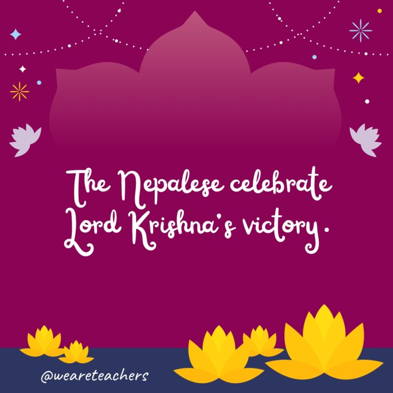 The Nepalese celebrate Lord Krishna’s victory. 