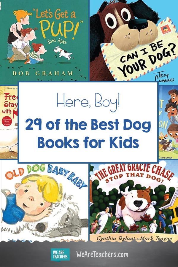 Here, Boy! 29 of the Best Dog Books for Kids