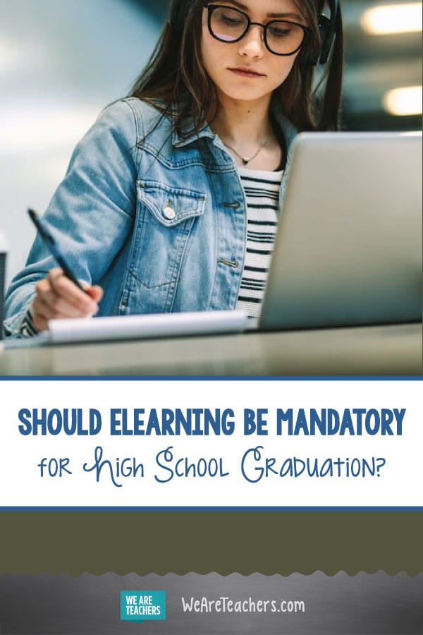 Should eLearning be Mandatory for High School Graduation?